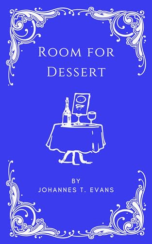 Room for Dessert: (M/M Boss/Employee Age Gap Stuffing Kink)