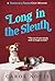 Long in the Sleuth: A Tensi...