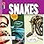 Snakes (Marvels: Animals)