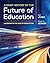 A Brief History of the Future of Education: Learning in the Age of Disruption