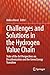 Challenges and Solutions in the Hydrogen Value Chain: State of the Art Perspectives on Decarbonization and the Green Energy Transition