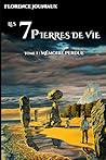 Mémoire perdue (Les 7 Pierres de Vie #1) Mémoire perdue (Les 7 Pierres de Vie #1)