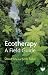 Ecotherapy: A Field Guide