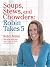 Soups, Stews, and Chowders:...