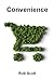 Convenience