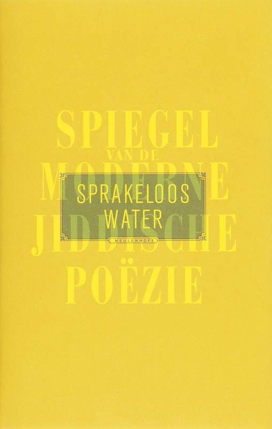 Sprakeloos water. Spiegel van de moderne jiddische poëzie (Hardcover)