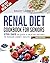 Renal Diet cookbook for Seniors by BAILEY LAMBERT
