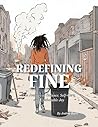 Redefining Fine: ...