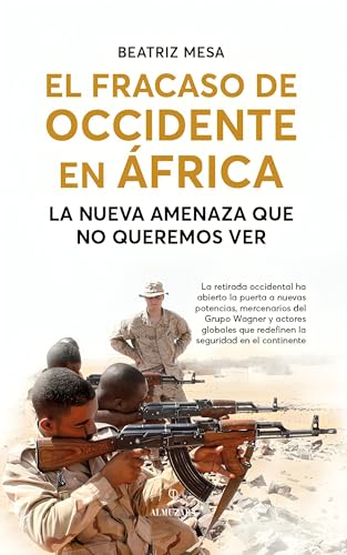 El fracaso de Occidente en África (Spanish Edition)
