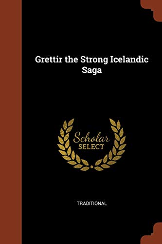 Grettir the Strong Icelandic Saga