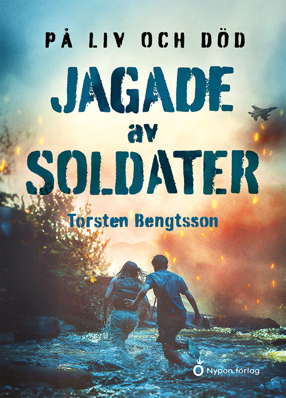 Jagade av soldater (På liv och död, #3)