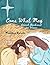 Come What May: Advent Devot...