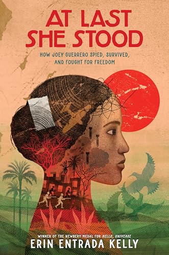 At Last She Stood: How Joey Guerrero Spied, Survived, and Fought for Freedom (Hardcover)
