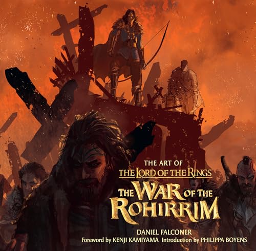 The Art of The Lord of the Rings: The War of the Rohirrim: From the Academy Award-Winning Weta Workshop Studio - A Comprehensive Design Guide (Hardcover)