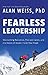 Fearless Leadership: Overcoming Reticence, Procrastination, and the Voices of Doubt Inside Your Head