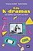 Les k-dramas, ces séries qui font du bien by Vincenzo Cicchelli