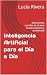 Inteligencia Artificial para el Día a Día by Lucía Rivera