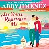 Say You'll Rememb...
