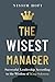 The Wisest Manager: Success...