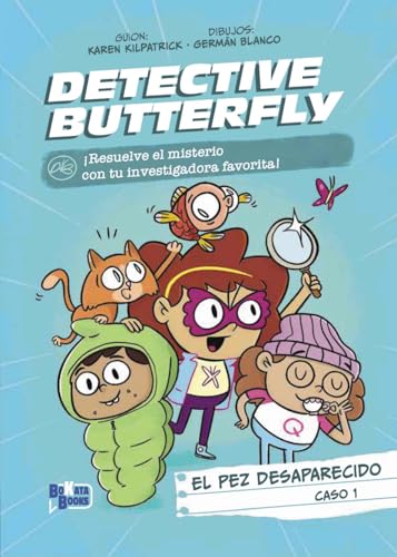 Detective Butterfly, Caso 1. El pez desaparecido (Detective Butterfly/ P.i. Butterfly, 1) (Spanish Edition)