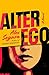 Alter Ego (Secret Identity #2)