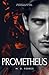 Prometheus by M.D. Ferres
