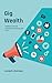 Gig Wealth: Building Financ...