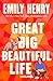 Great Big Beautiful Life