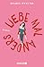 Liebe mal anders: Roman | Witzig-berührender Liebesroman aus Schweden (German Edition)