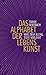 Das Alphabet der Lebenskuns...