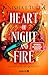 Heart of Night and Fire (Das Nachtfeuer-Quartett, #1)