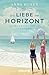 Die Frauen der Villa Sommerwind. Die Liebe am Horizont by Anna Husen