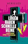 Lügen haben schnelle Beine: Laufende Ermittlungen. Kriminalroman | Rennen gegen das Verbrechen! Laufender Kommissar Peer Pedes klärt seinen 2. Fall in Berlin. (German Edition)