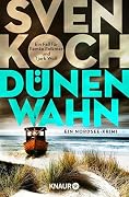Dünenwahn: Ein Nordsee-Krimi