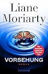 Vorsehung by Liane Moriarty