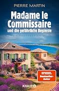 Madame le Commissaire und die gefährliche Begierde