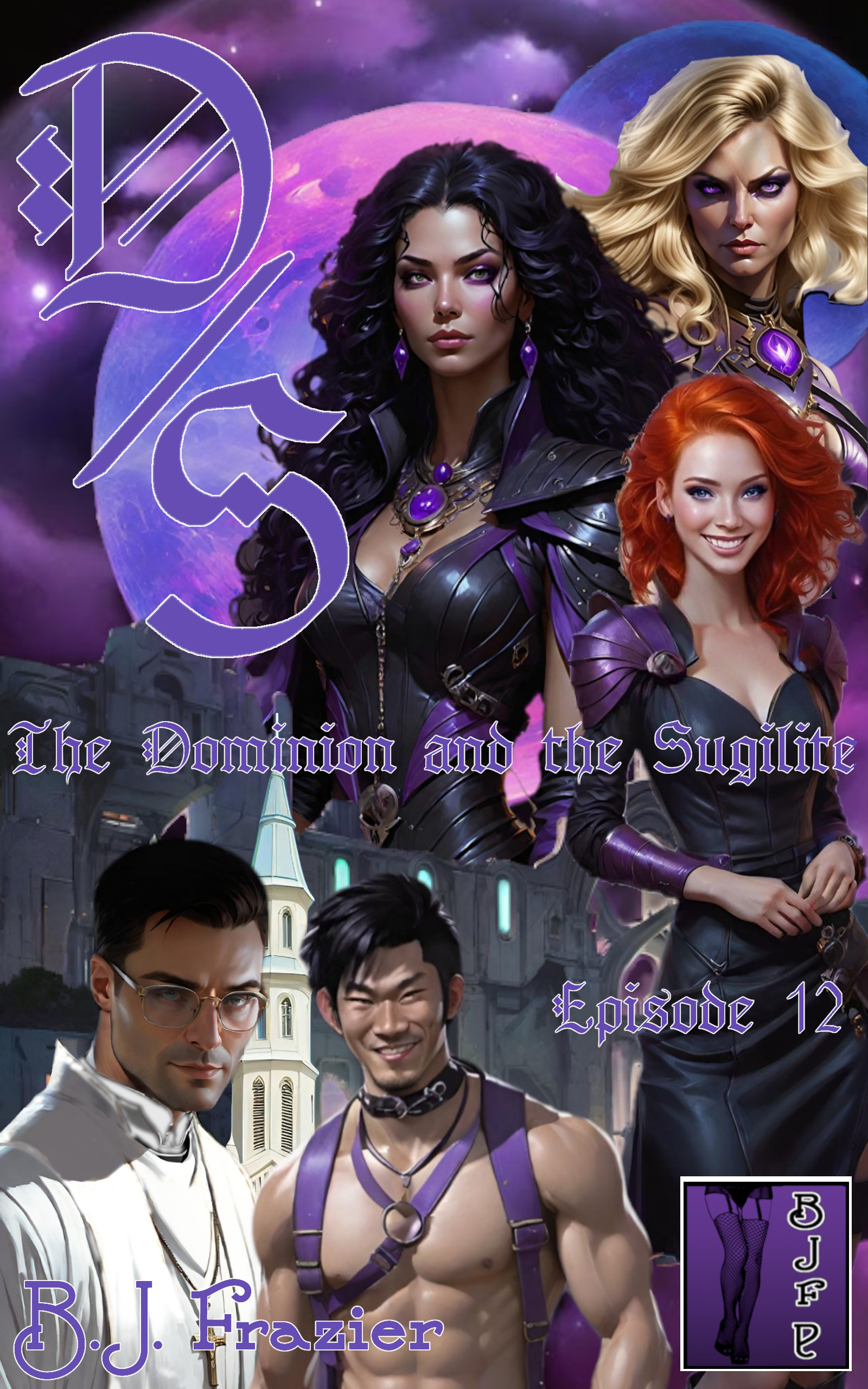The Dominion and the Sugilite ~ Episode 12 (Kindle Edition)
