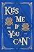 Kiss Me If You Can Vol. 1