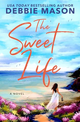 The Sweet Life (Sunshine Bay)