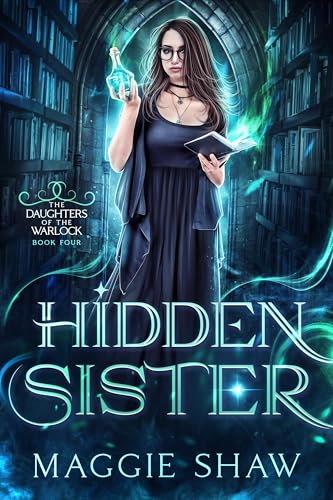 Hidden Sister (Die Erben des Zaubererfürsten 4) (German Edition)