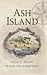 Ash Island by Sarah L. Frantz