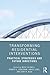 Transforming Residential Interventions: Practical Strategies and Future Directions