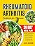 Rheumatoid Arthritis Cookbo...