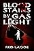 Bloodstains by Gaslight