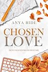 Chosen Love - Dove scegliamo di restare by Anya Ride