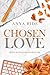 Chosen Love - Dove scegliamo di restare: (The Blooming Hearts Series Vol. 1) (Italian Edition)