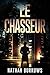Le Chasseur (Le Prédicateur t. 2) by Nathan Burrows