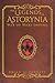 The Legends of Astorynia: W...