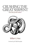 Crushing the Great Serpent: Did God Punish Jesus?