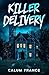 Killer Delivery